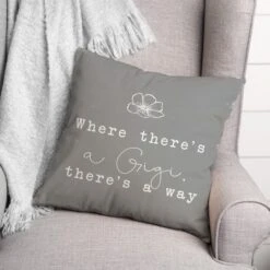 Where There's A Gigi There's A Way Throw Pillow -Michaels Decor Sale D317771S 2