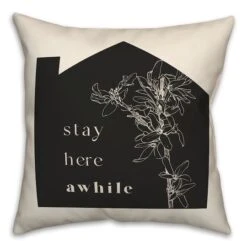 Stay Here Awhile Throw Pillow