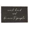 Work Hard And Be Nice To People Door Mat 1 Work Hard And Be Nice To People Door Mat -Michaels Decor Sale D760858S 1